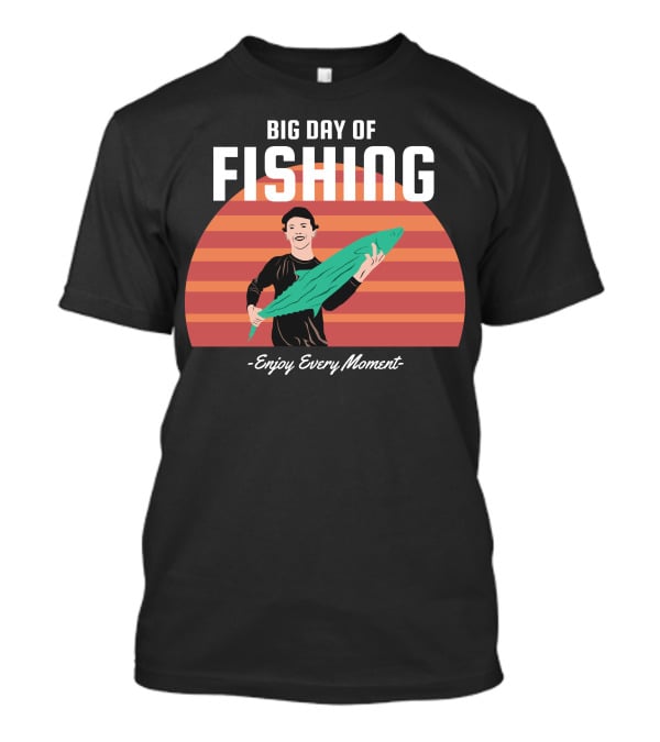 Big Day Of Fishing Enjoy Every Moment Retro Sunset Catch T-Shirt