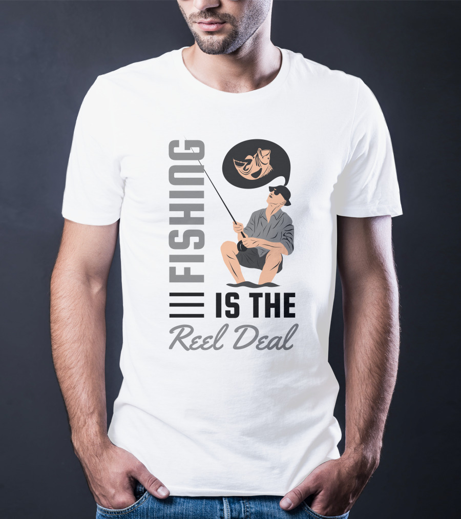 Fishing Is The Reel Deal Angler With Catch Dreaming Of Fish T-Shirt