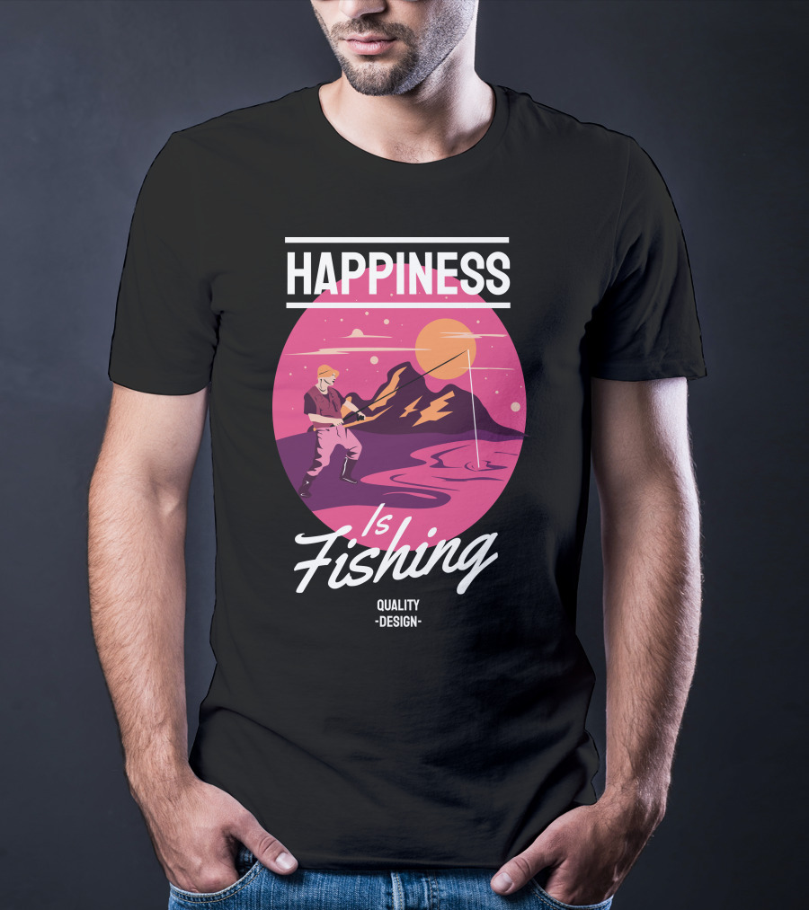 Happiness Is Fishing Quality T-Shirt