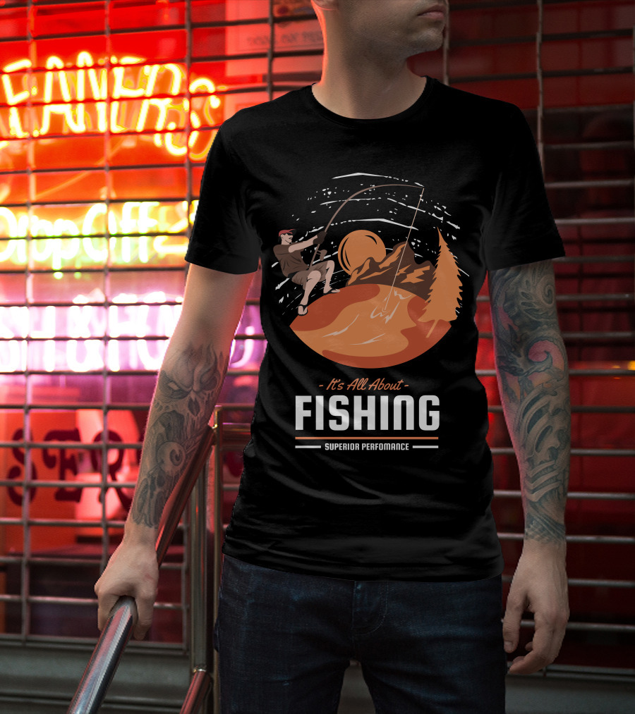 All About Fishing Superior Performance With Mountain And Sunset Scene T-Shirt