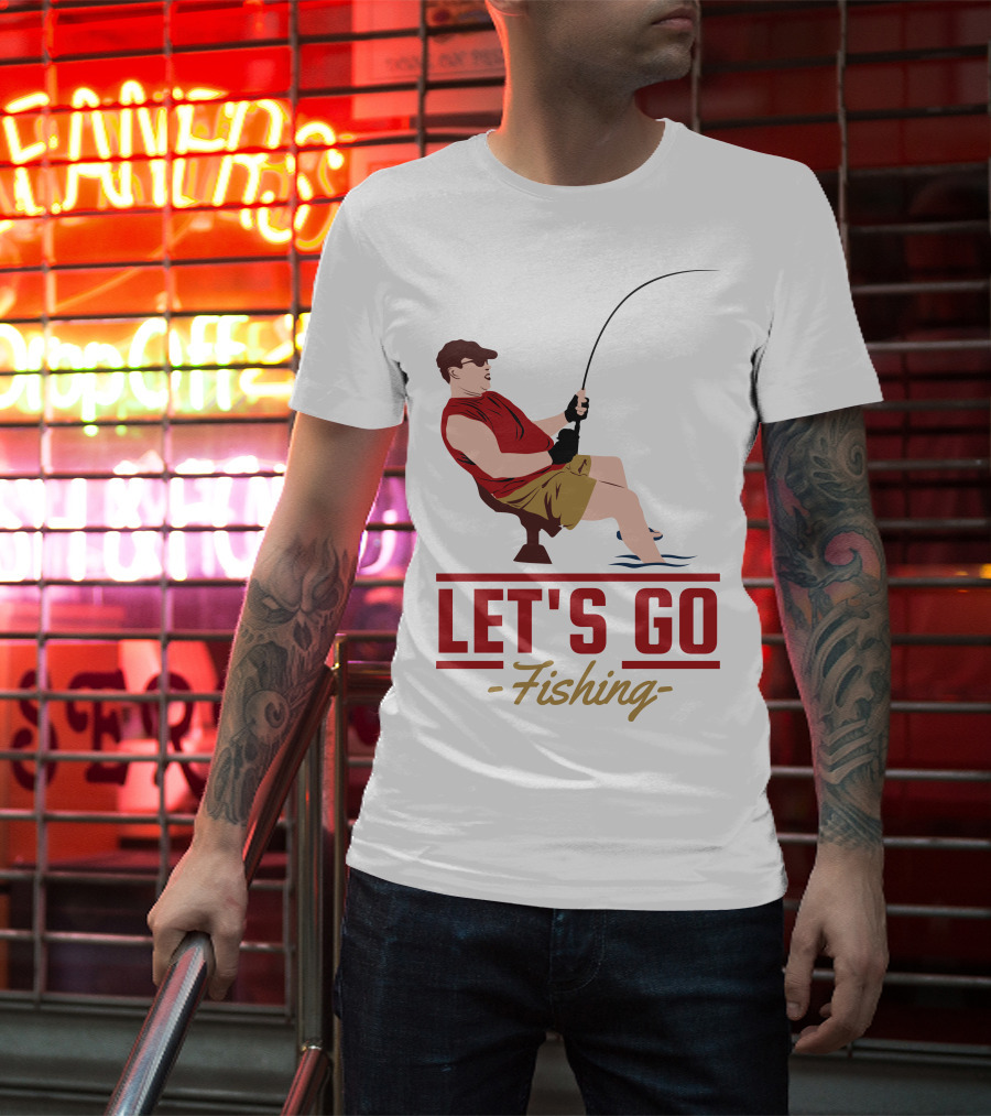 LET'S GO FISHING T-Shirt