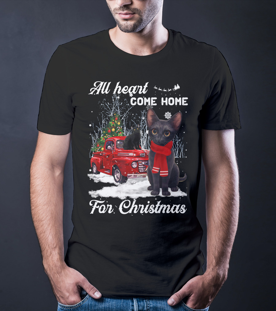 All Heart Come Home For Christmas Black Cat Truck Ornaments Santa Lover T-Shirt