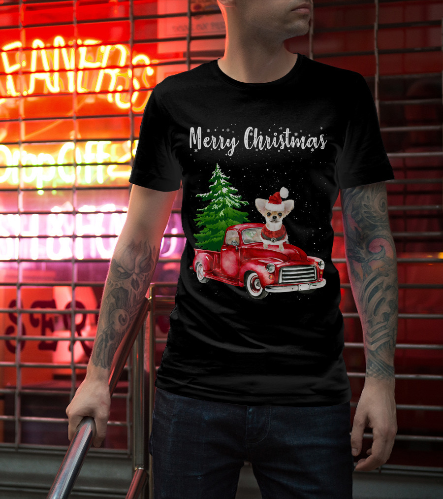 Merry Christmas Chihuahua With Santa Hat Riding Red Truck And Christmas Tree T-Shirt