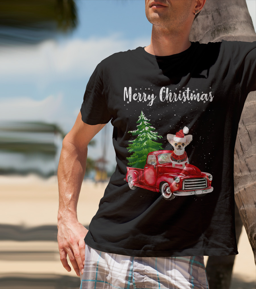 Merry Christmas Chihuahua With Santa Hat Riding Red Truck And Christmas Tree T-Shirt