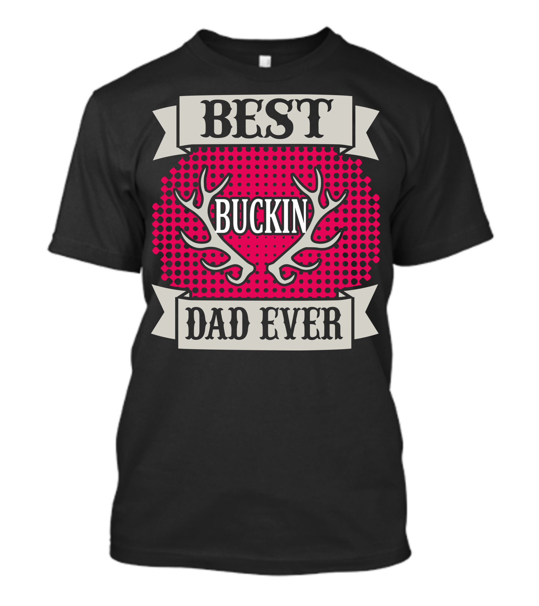 Best Buckin Dad Ever T-Shirt