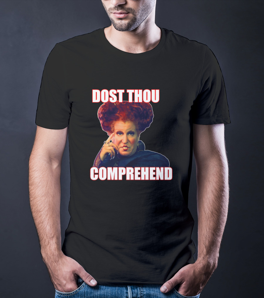 Hocus Pocus Dost Thou Comprehend Winifred Sanderson T-Shirt