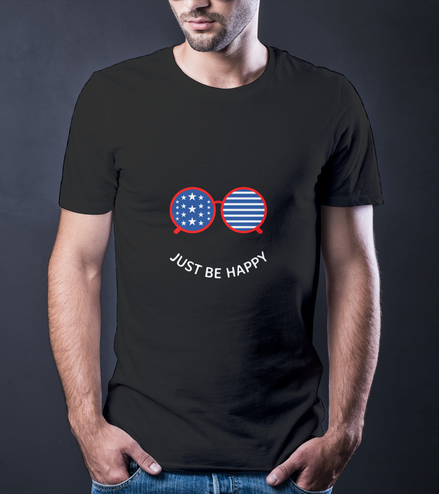 Just Be Happy Patriotic Smiley Face With American Flag Sunglasses T-Shirt