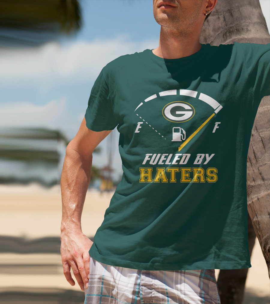 Green Bay Packers Fueled By Haters Fuel Gauge T-Shirt