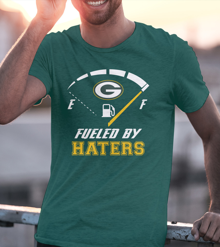 Green Bay Packers Fueled By Haters Fuel Gauge T-Shirt