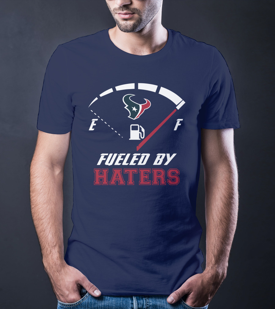 Houston Texans Fueled By Haters Fuel Gauge T-Shirt