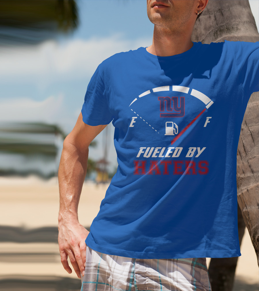 New York Giants Ny Fueled By Haters T-Shirt