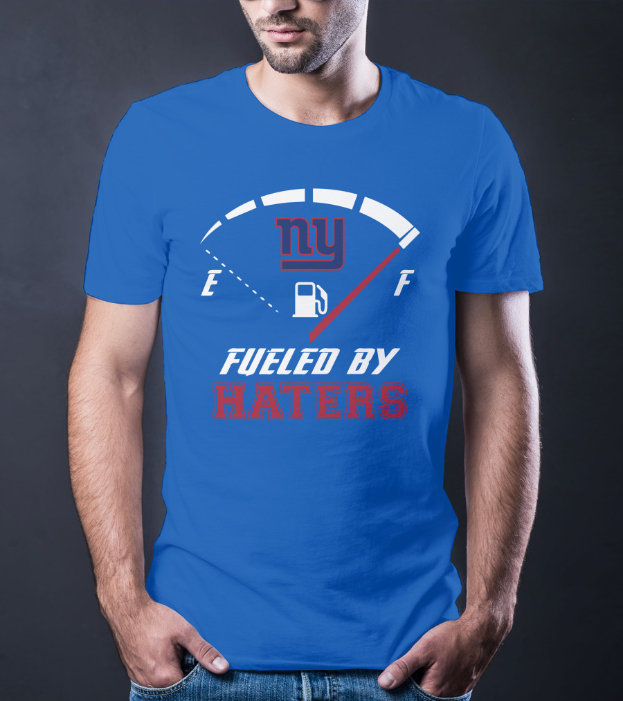 New York Giants Ny Fueled By Haters T-Shirt