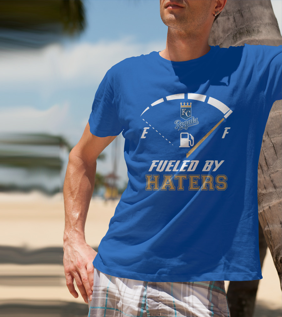 Kansas City Royals Fueled By Haters Fuel Gauge T-Shirt
