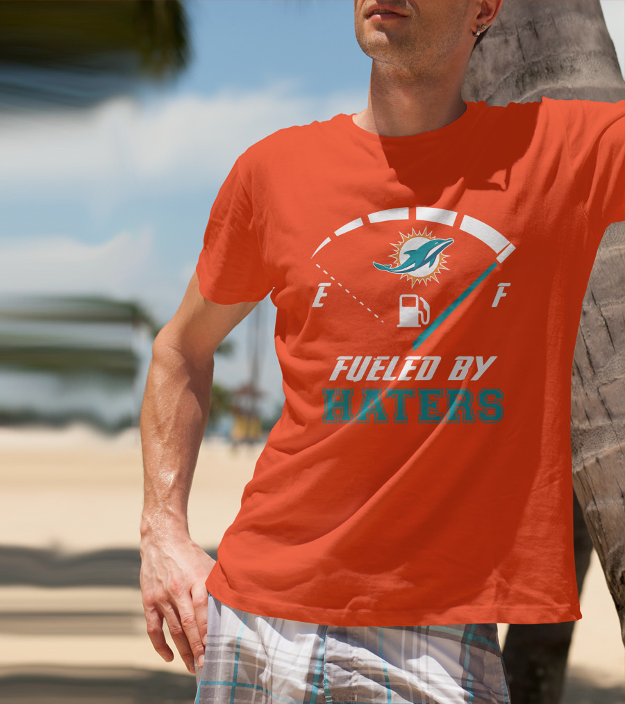Fueled By Haters Miami Dolphins Full Tank T-Shirt
