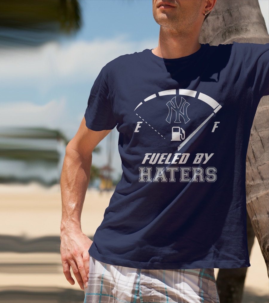 New York Yankees Fueled By Haters Gas Gauge T-Shirt