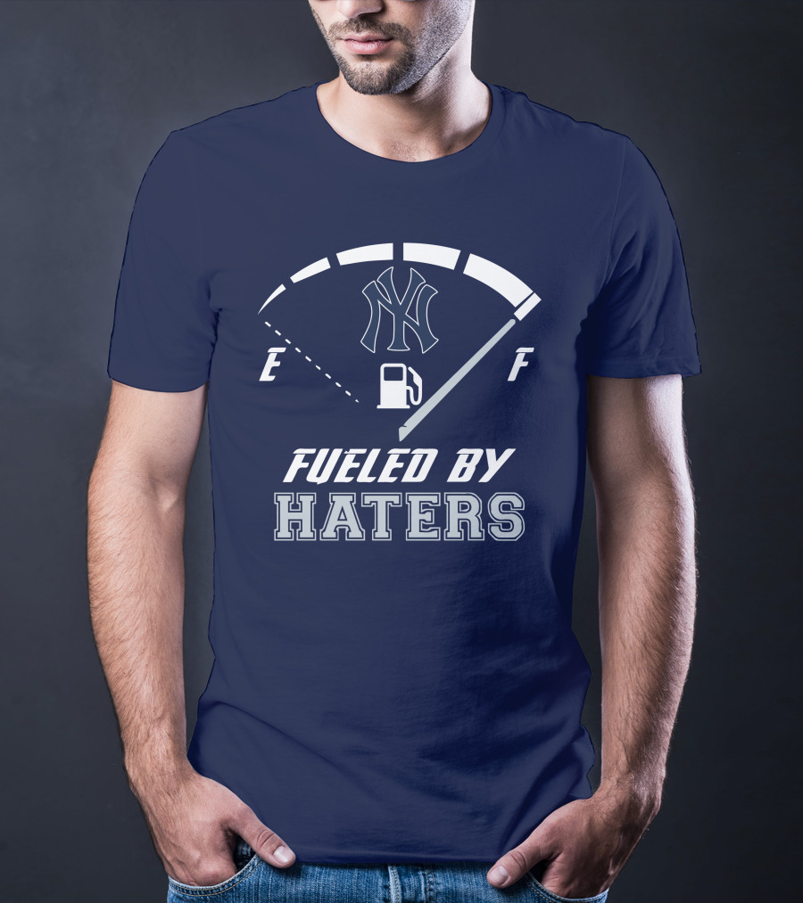 New York Yankees Fueled By Haters Gas Gauge T-Shirt