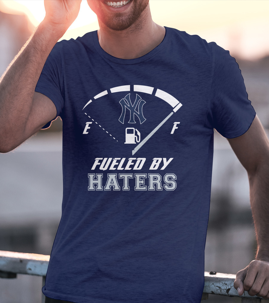 New York Yankees Fueled By Haters Gas Gauge T-Shirt