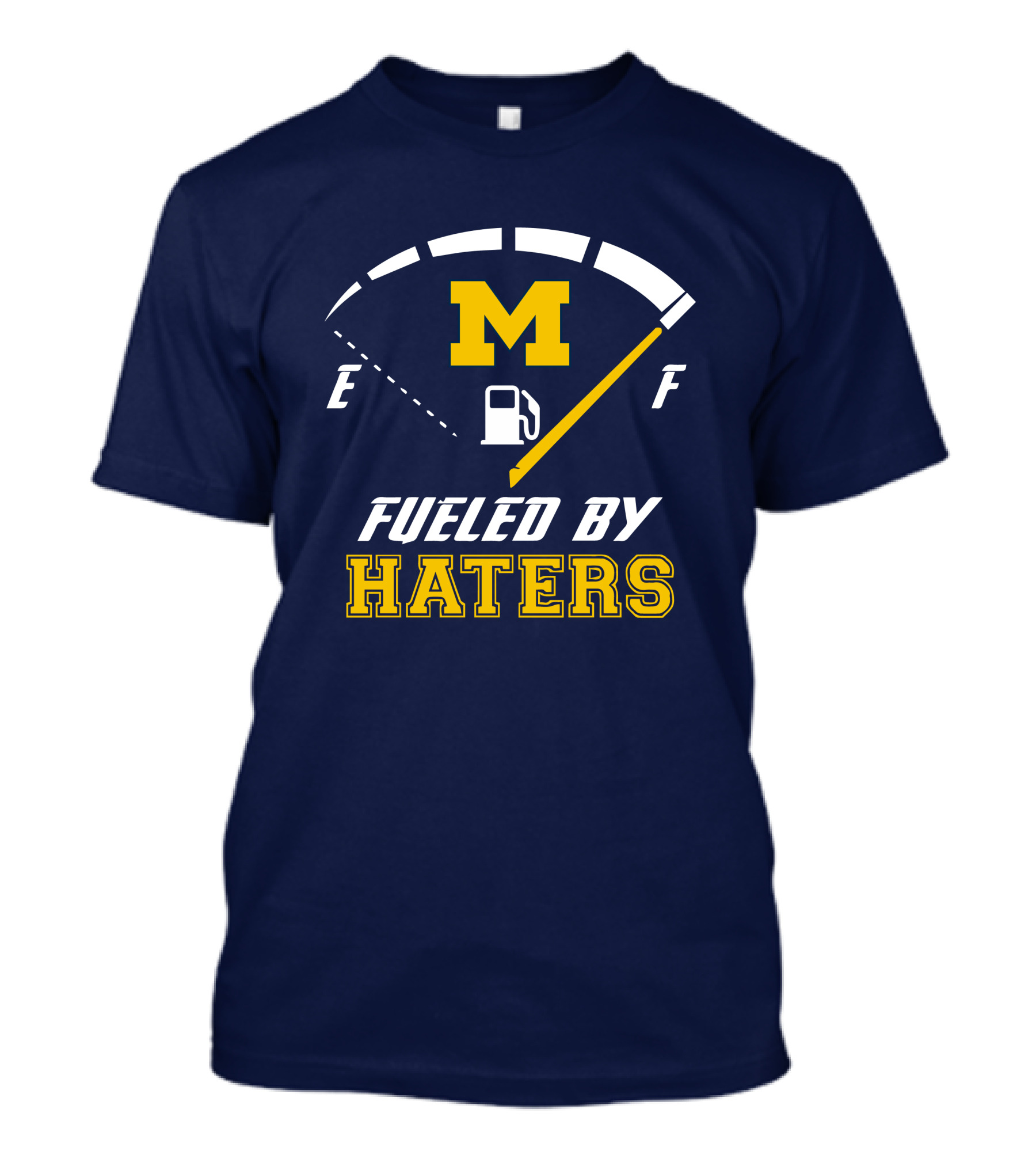 Michigan Wolverines M Fueled By Haters Fuel Gauge T-Shirt