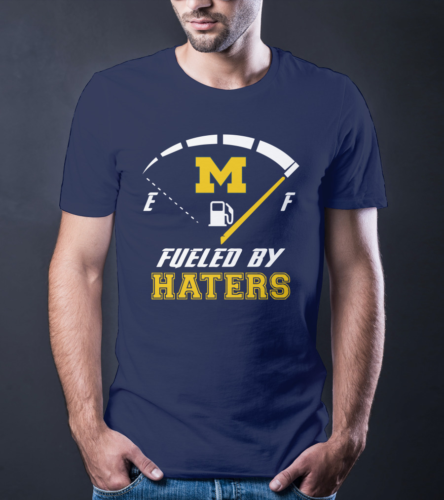 Michigan Wolverines M Fueled By Haters Fuel Gauge T-Shirt
