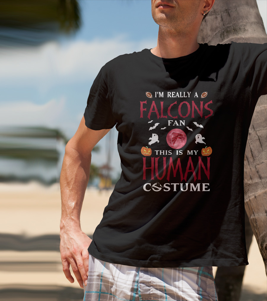 I'm Really A Falcons Fan This Is My Human Costume Halloween Football Pumpkins Ghosts T-Shirt