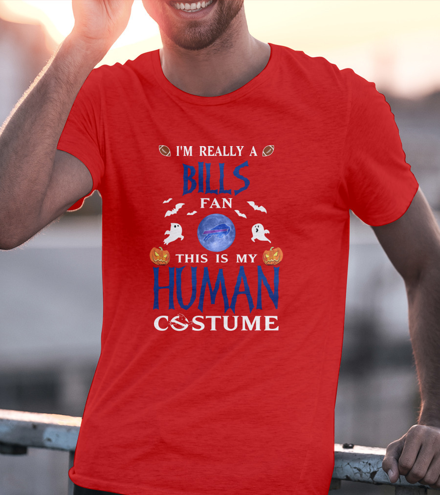 I'm Really A Bills Fan This Is My Human Costume Buffalo Bills Halloween T-Shirt