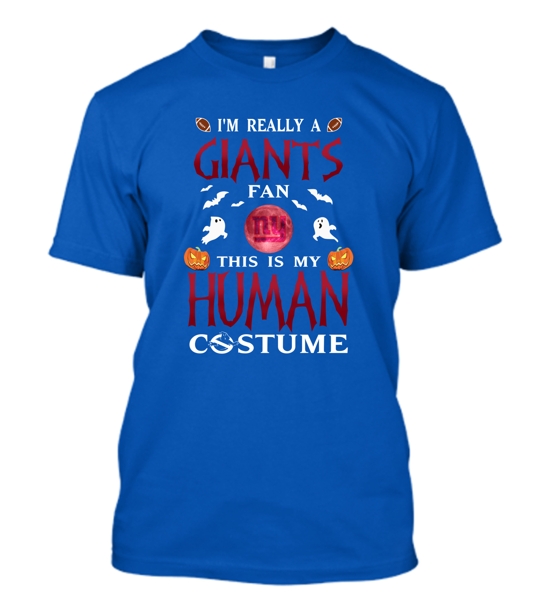 I'm Really A Giants Fan This Is My Human Costume T-Shirt