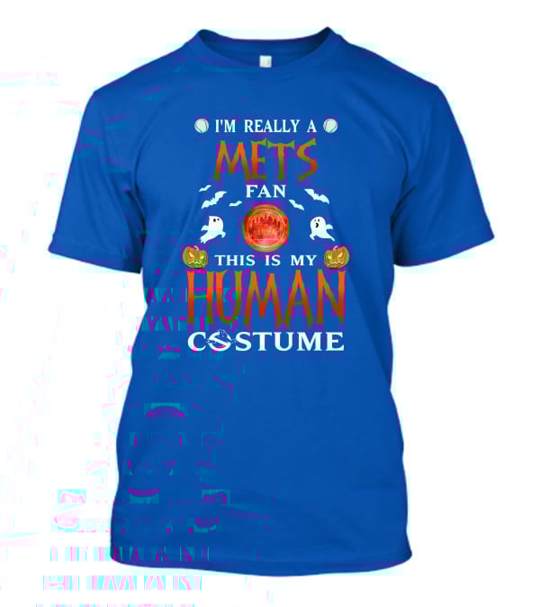 I'm Really A Mets Fan This Is My Human Costume Halloween Ghost Pumpkin Baseball T-Shirt