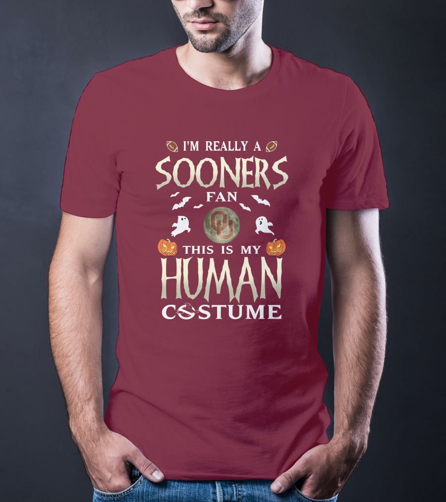I'm Really A Sooners Fan This Is My Human Costume Halloween Football Oklahoma T-Shirt