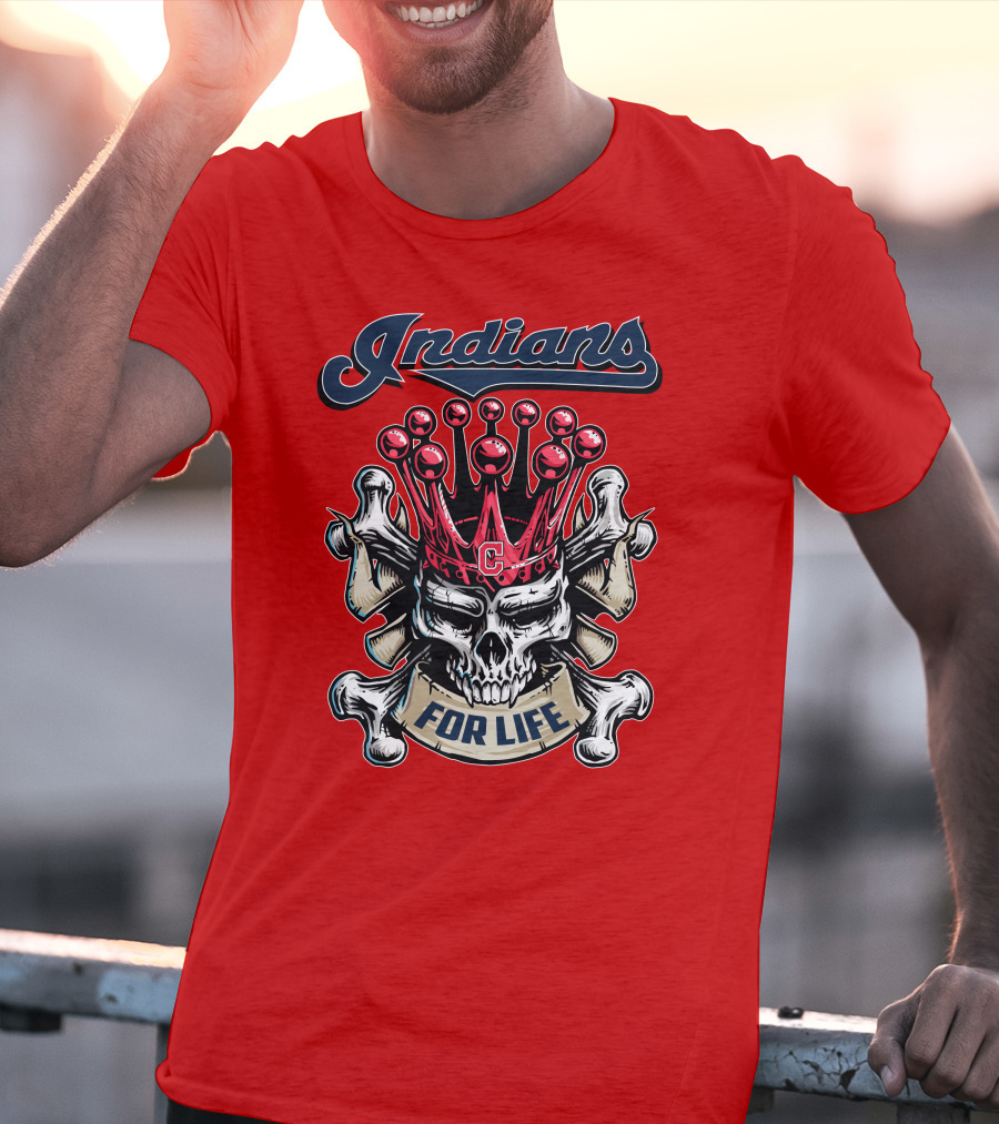 Indians Skull King Crown C For Life T-Shirt