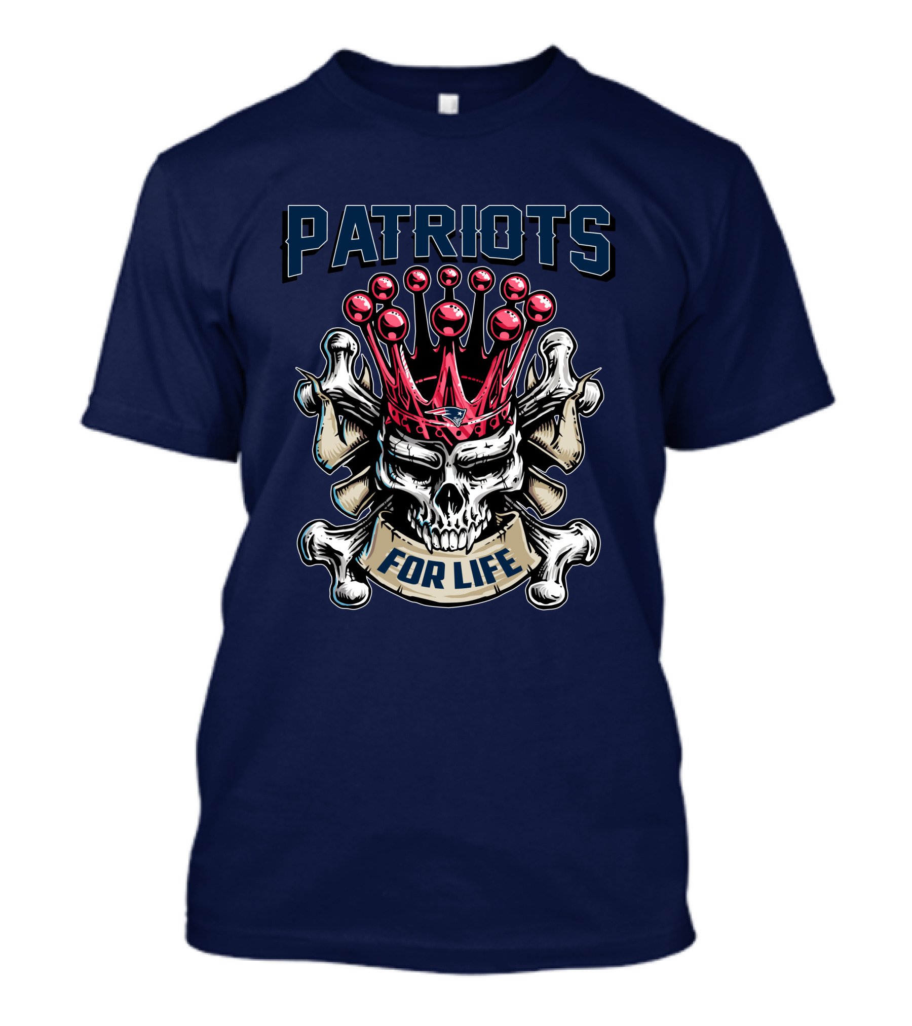 Patriots Skull King For Life T-Shirt