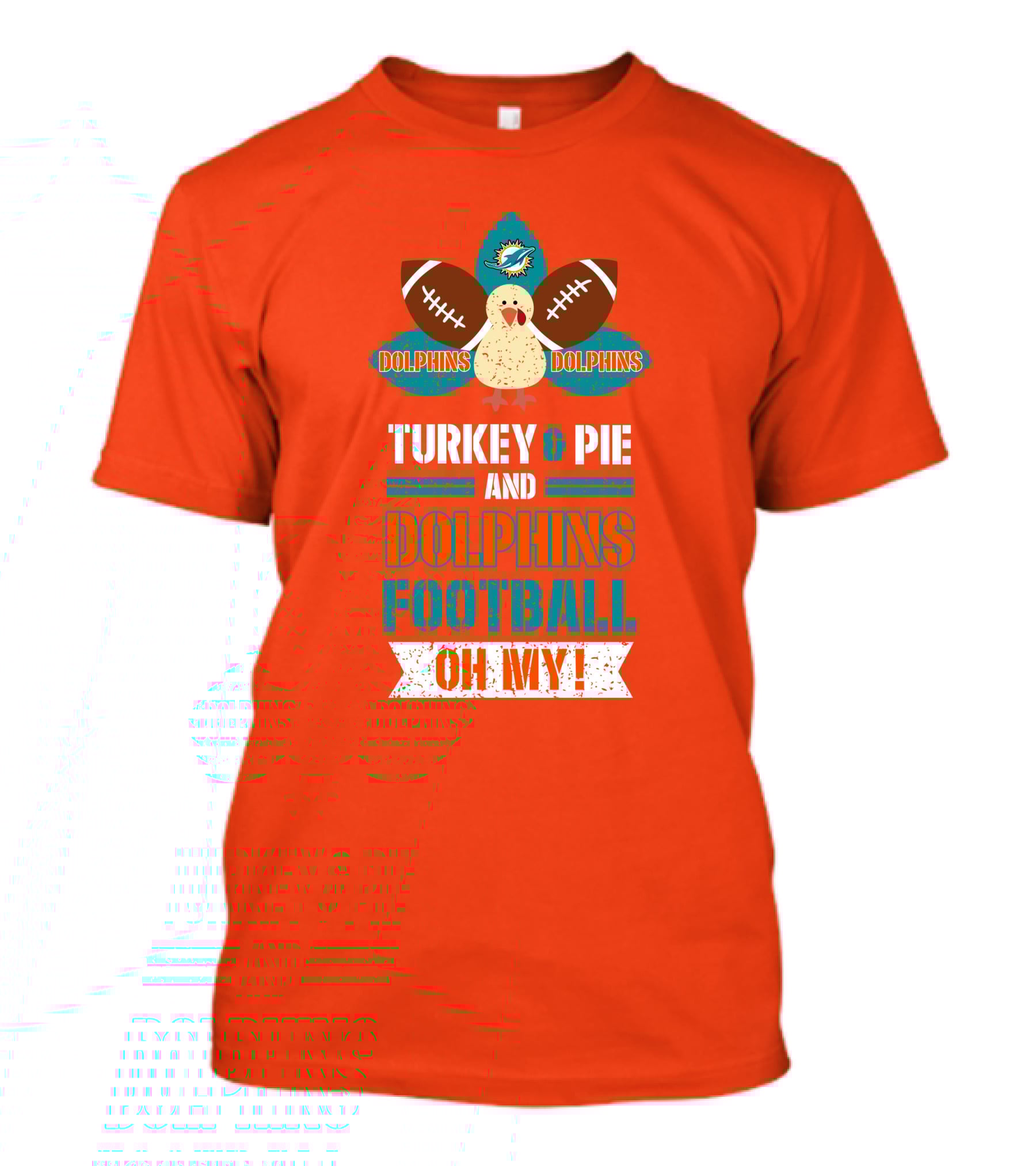 Turkey And Pie And Dolphins Football Oh My T-Shirt