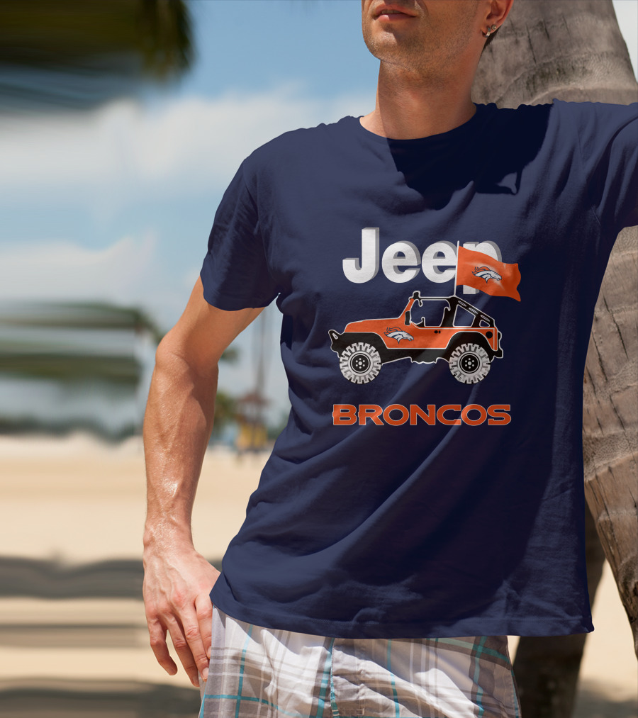 Jeep Broncos Denver Broncos Flag Logo Orange Offroad Fan Gear T-Shirt