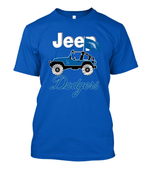 Jeep La Dodgers Are Coming T-Shirt