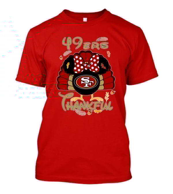 49ers Thankful Minnie Thanksgiving San Francisco T-Shirt