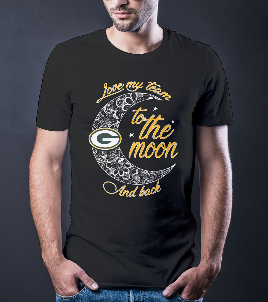 Green Bay Packers Love My Team To The Moon And Back T-Shirt