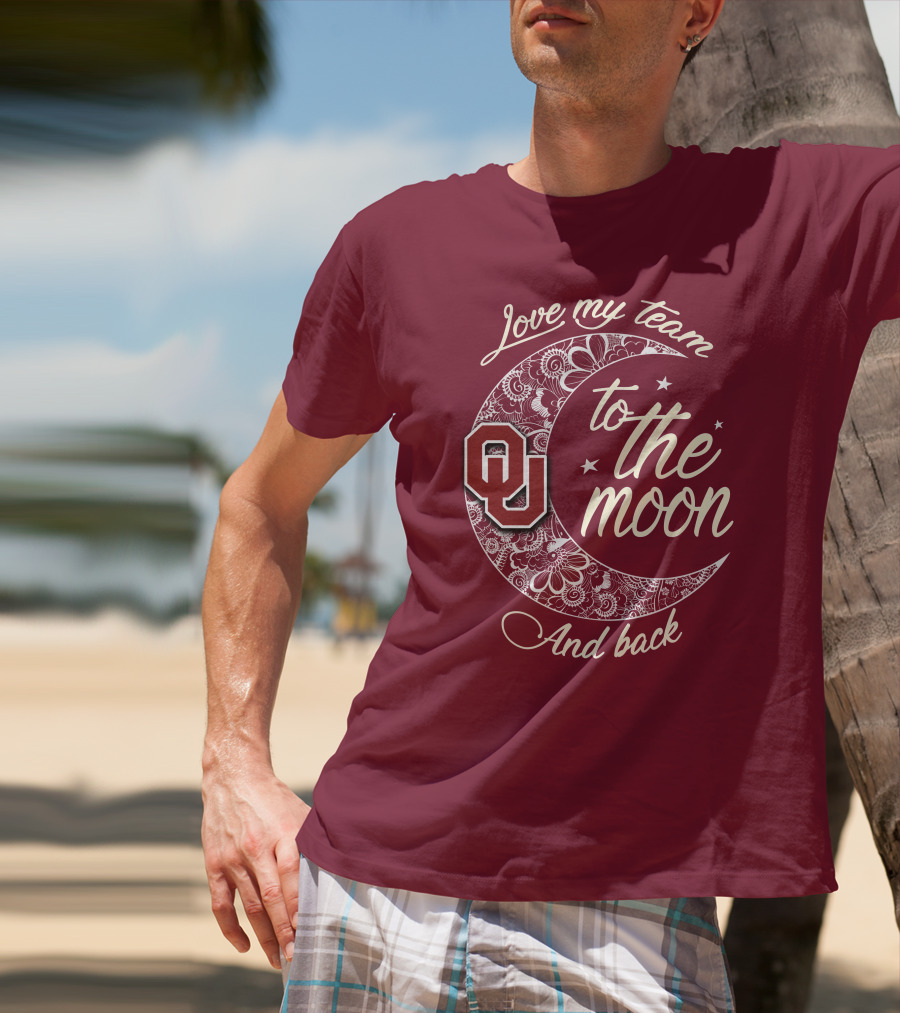Oklahoma Sooners Ou Love My Team To The Moon And Back T-Shirt