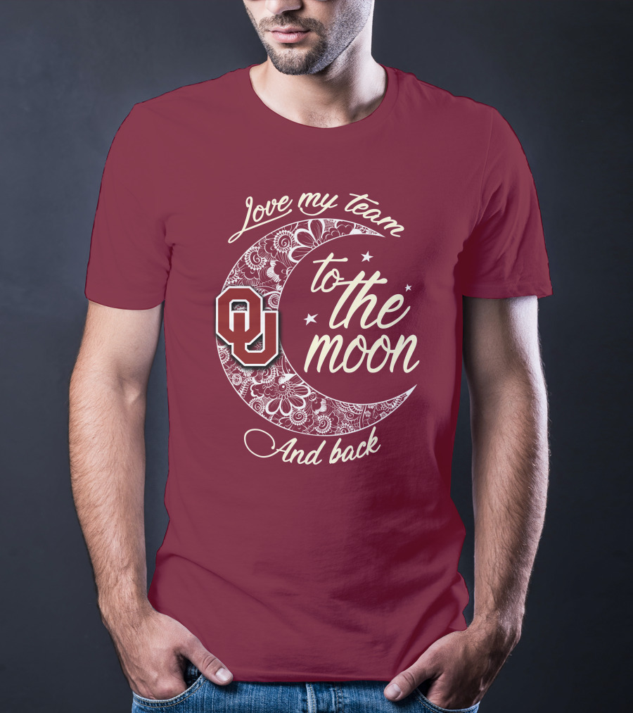 Oklahoma Sooners Ou Love My Team To The Moon And Back T-Shirt