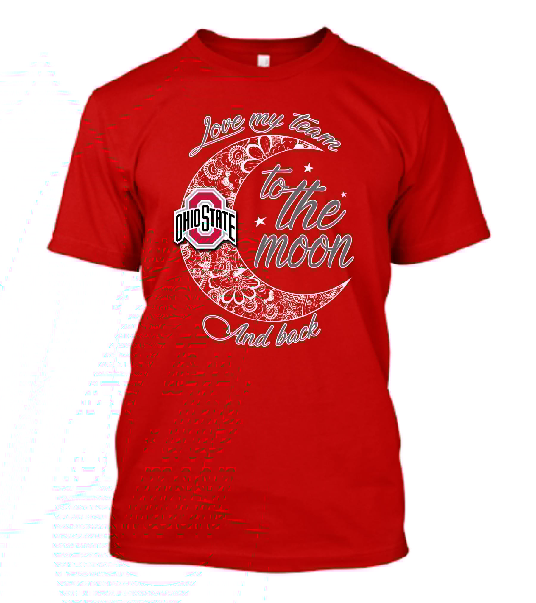 Ohio State Buckeyes Love My Team To The Moon And Back T-Shirt