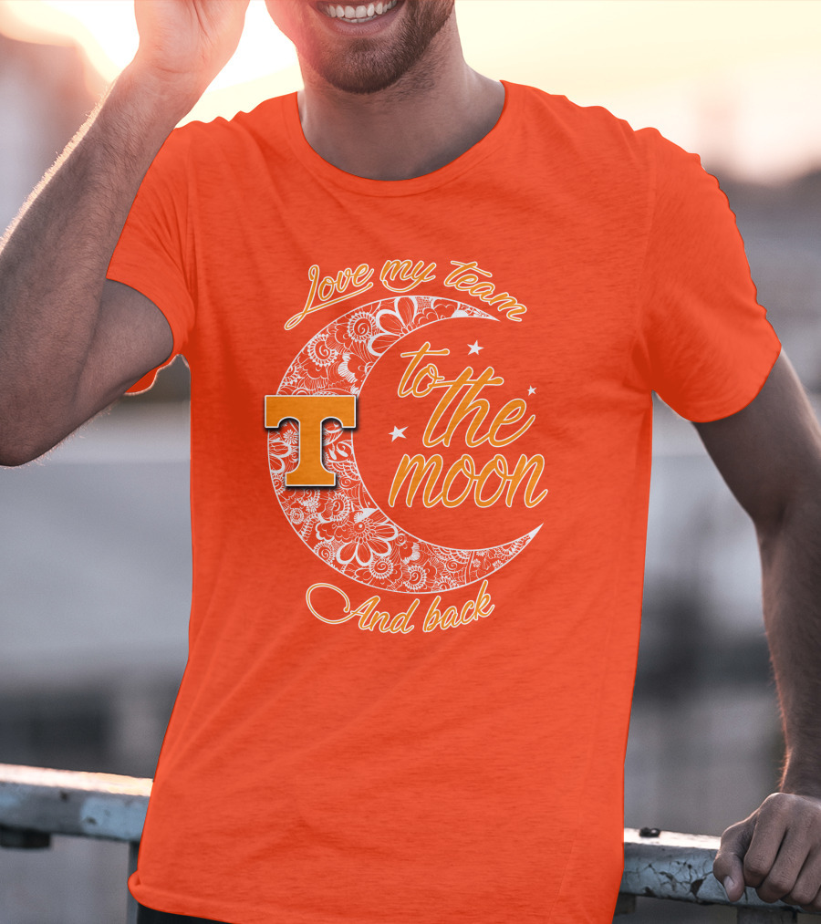 Tennessee Volunteers Love My Team To The Moon And Back T-Shirt