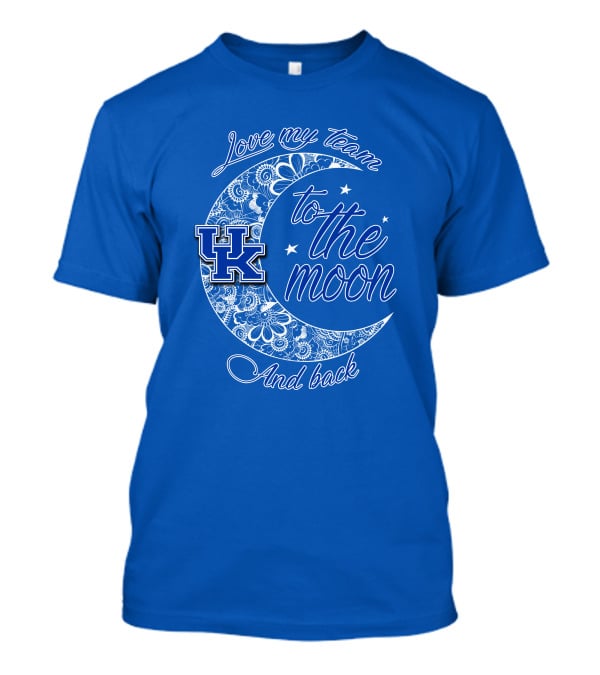 Kentucky Wildcats Love My Team To The Moon And Back UK T-Shirt
