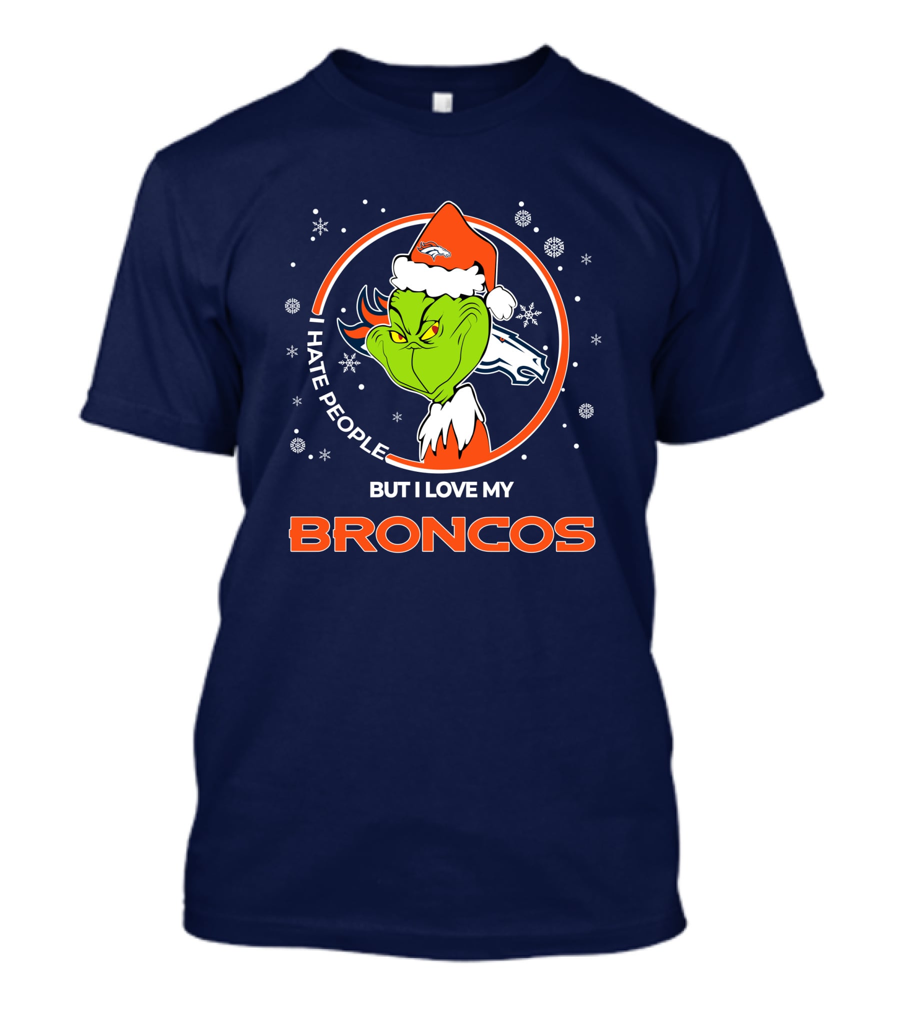 Christmas Grinch Santa I Hate People But I Love My Broncos Denver Broncos T-Shirt