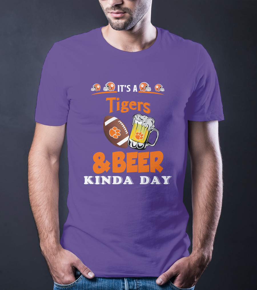 It's A Clemson Tigers Football And Beer Kinda Day T-Shirt