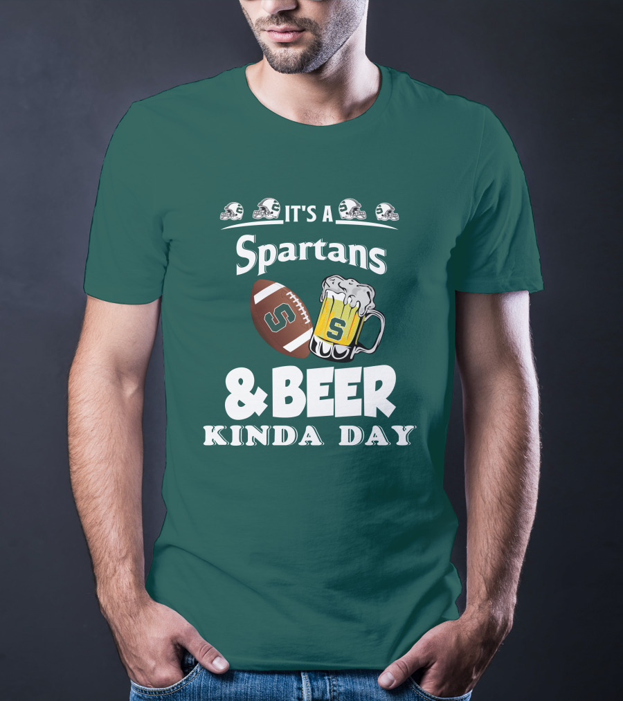 It's A Spartans Football And Beer Kinda Day With Michigan State Helmets T-Shirt