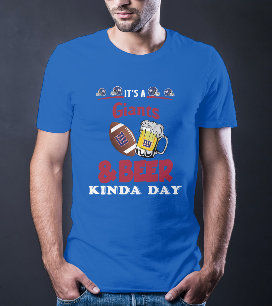 New York Giants Football And Beer Kind Of Day Fun T-Shirt
