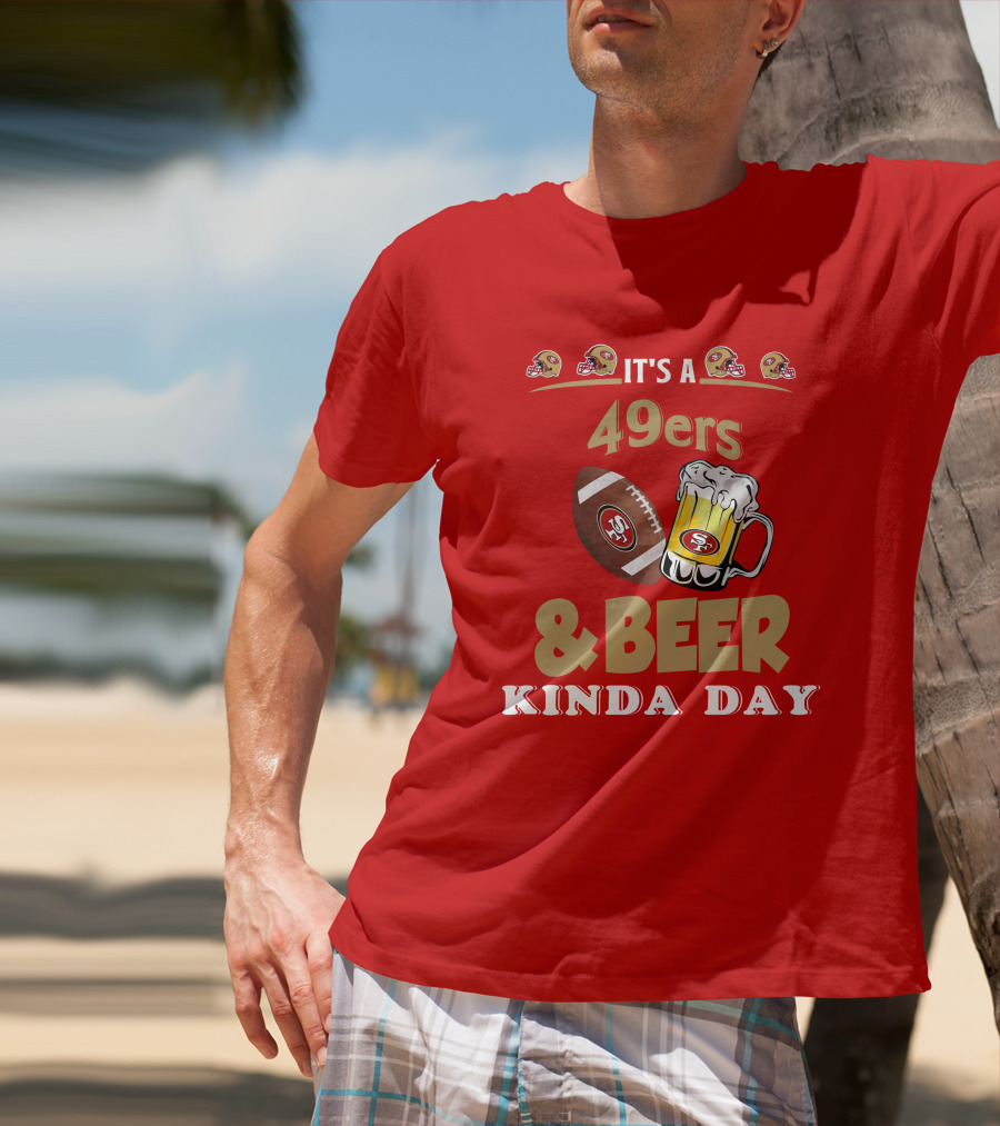 San Francisco 49ers Football And Beer Day T-Shirt