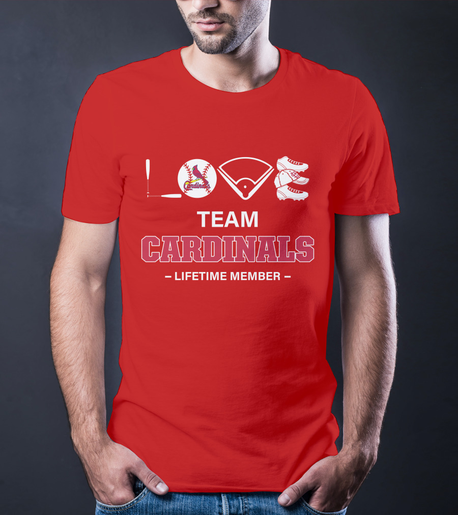 LOVE Team Cardinals Lifetime Member T-Shirt