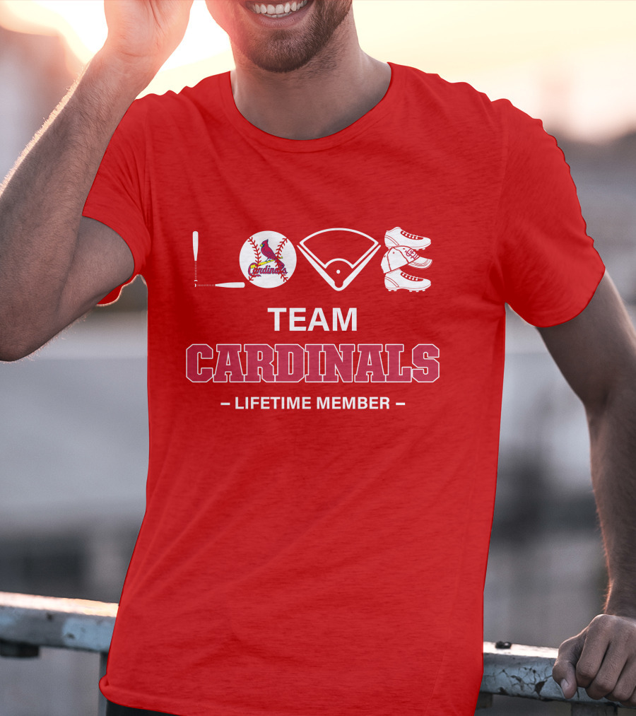LOVE Team Cardinals Lifetime Member T-Shirt
