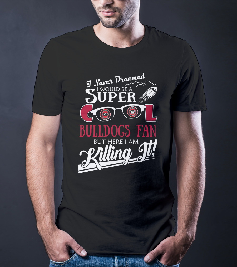 Super Cool Georgia Bulldogs Fan Killing It T-Shirt