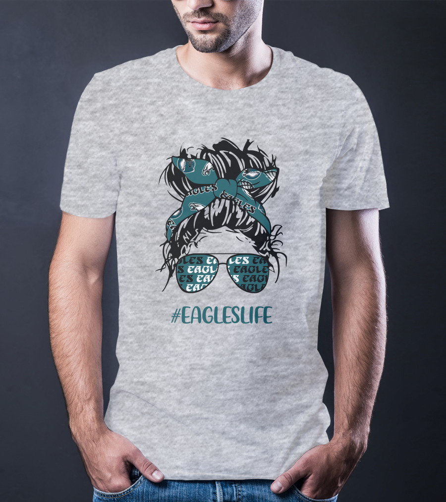 Philadelphia Eagles Life Hashtag Messy Bun Girl With Headband And Glasses T-Shirt