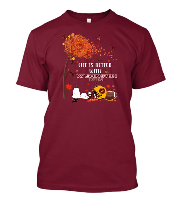 Life Is Better With My Washington Football Team Autumn Snoopy T-Shirt